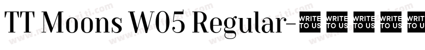 TT Moons W05 Regular字体转换